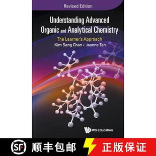 【3-4周达】Understanding Advanced Organic And Analytical Chemistry: The Learner's Approach (Revised E... [9789814733984]
