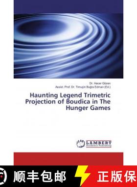 预订 Haunting Legend Trimetric Projection of Boudica in The Hunger Games [9786139455935]