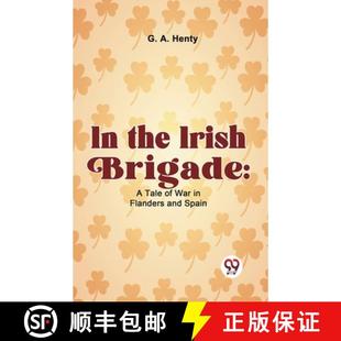 Spain and Irish Tale War And Brigade 9789358591729 S... 4周达 Flanders The