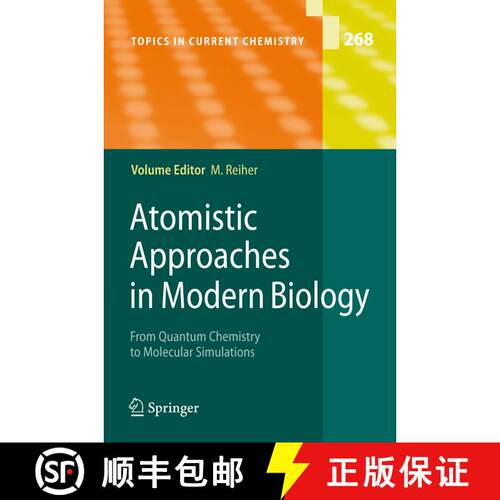 【3-4周达】精装 Atomistic Approaches in Modern Biology: From Quantum Chemistry to Molecular Simulations [9783540380825]