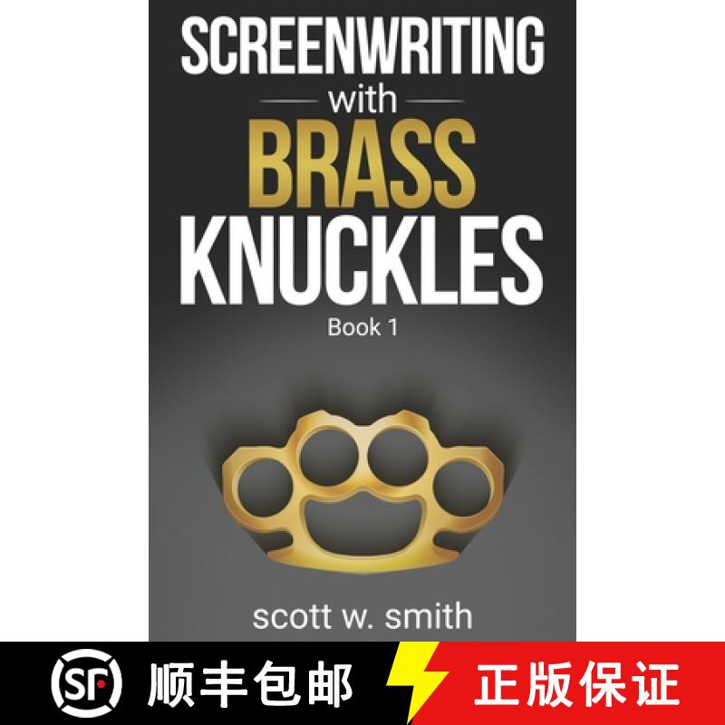 【3-4周达】Screenwriting with Brass Knuckles : Book 1 [9780578750019]