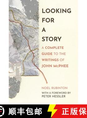 【3-4周达】Looking for a Story – A Complete Guide to the Writings of John McPhee [9780691244921]