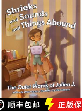 【3-4周达】Shrieks and Sounds and Things Abound: The Quiet Wants of Julien J. [9781953021502]