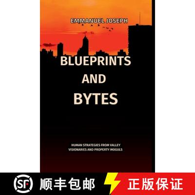 【3-4周达】Blueprints and Bytes, Human Strategies from Valley Visionaries and Property Moguls [9783334810460]