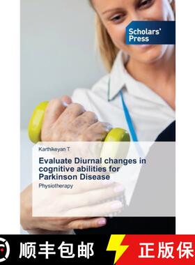 预订 Evaluate Diurnal changes in cognitive abilities for Parkinson Disease [9786138951292]
