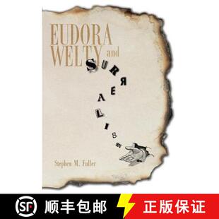 预订 精装 Eudora Welty and Surrealism [9781617036736]