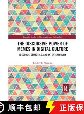 【3-4周达】The Discursive Power of Memes in Digital Culture: Ideology, Semiotics, and Intertextuality [9780367661335]