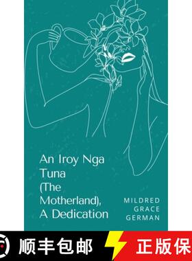 预订 An Iroy Nga Tuna (The Motherland), A Dedication [9789357213219]