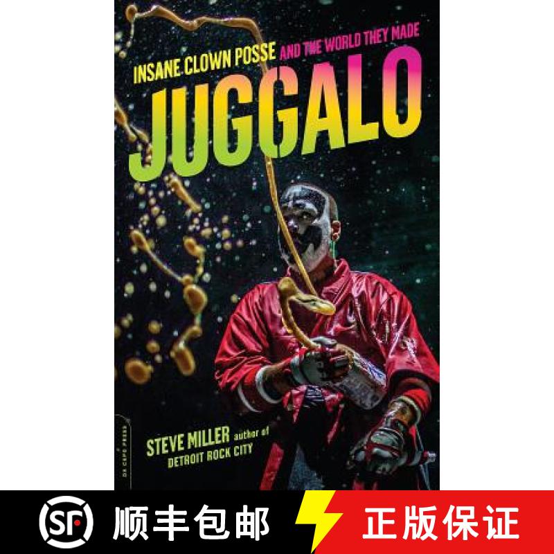 【3-4周达】Juggalo: Insane Clown Posse and the World They Made [9780306823770]