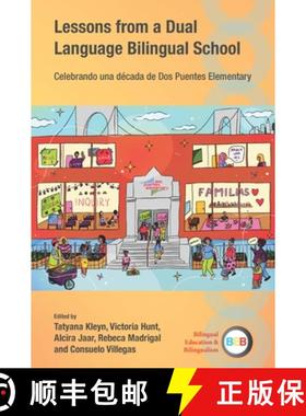 【3-4周达】Lessons from a Dual Language Bilingual School : Celebrando una década de Dos Puentes Elem... [9781800417373]
