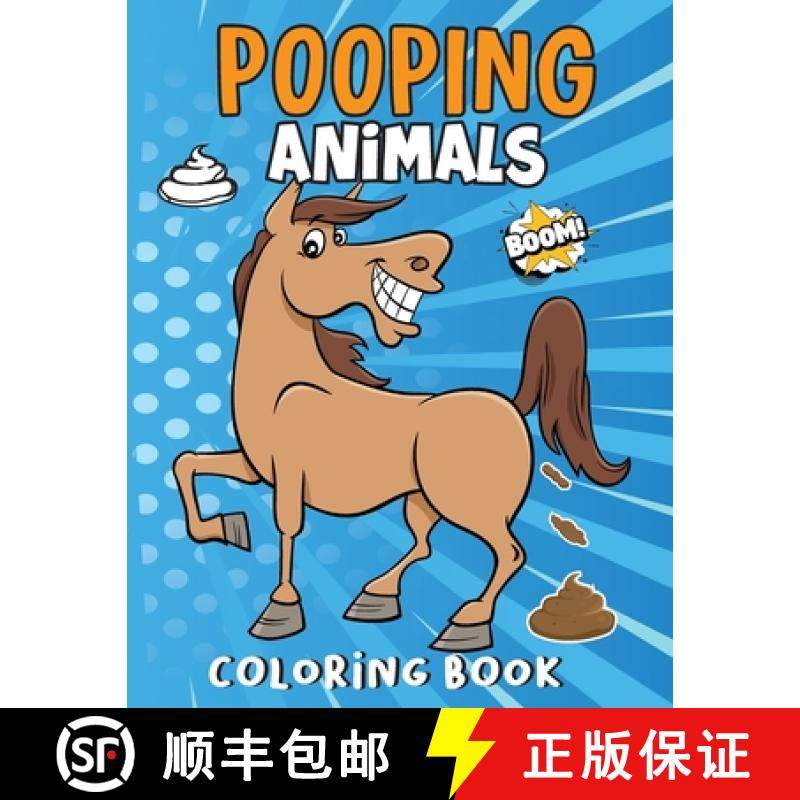 预订 Pooping Animals Book : Funny Coloring Book for Adults [9788392448846]