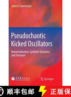 【3-4周达】Pseudochaotic Kicked Oscillators : Renormalization, Symbolic Dynamics, and Transport [9783642281532]