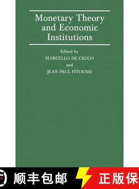 【3-4周达】Monetary Theory and Economic Institutions : Proceedings of a Conference held by the Intern... [9781349087839]