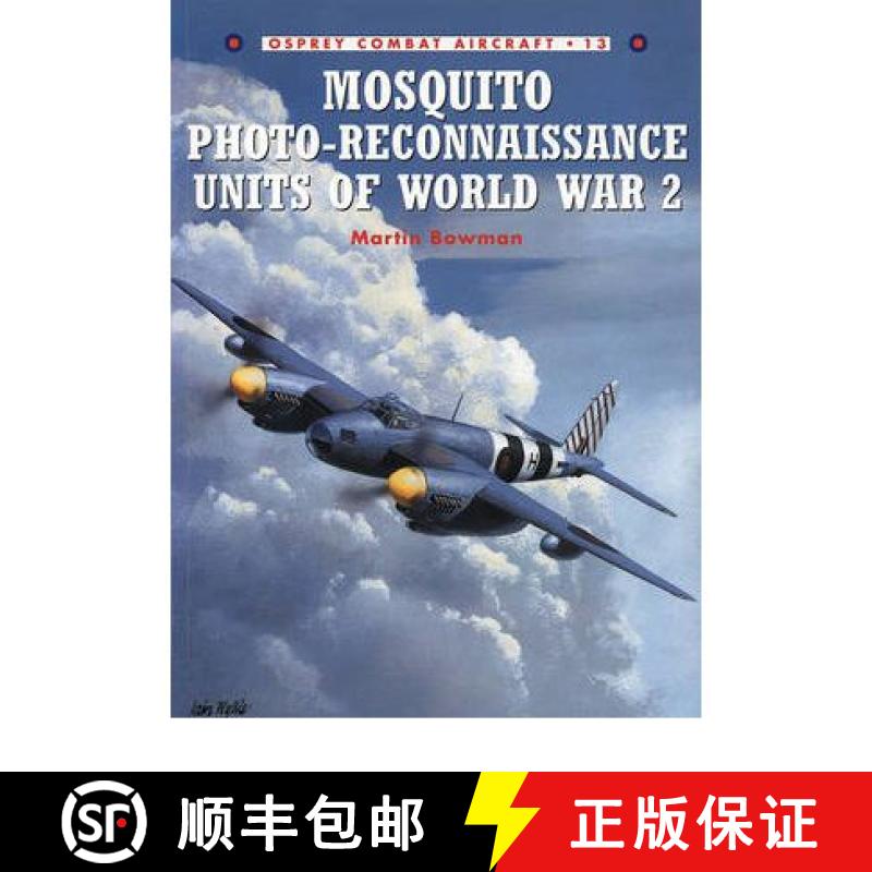 预订 Mosquito Photo-Reconnaissance Units of World War 2 [9781855328914]