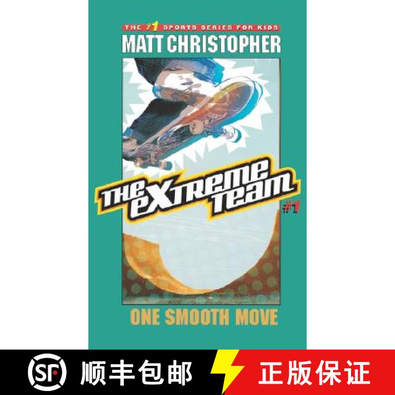 【3-4周达】The Extreme Team: One Smooth Move: - One Smooth Move [9780316737494]