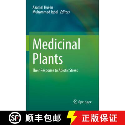 【3-4周达】Medicinal Plants: Their Response to Abiotic Stress [9789811956133]