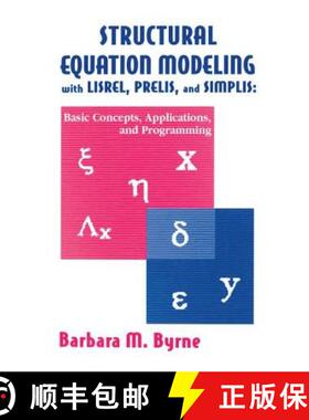 【3-4周达】Structural Equation Modeling With Lisrel, Prelis, and Simplis : Basic Concepts, Applicatio... [9781138012493]