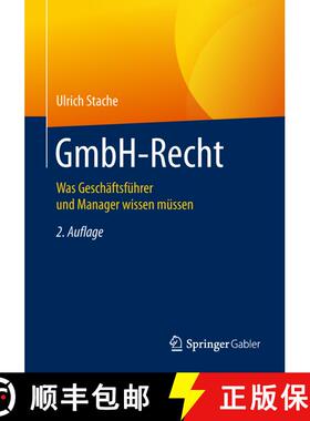 【3-4周达】GmbH-Recht : Was Geschäftsführer und Manager wissen müssen (2., vollst. aktualisierte A... [9783658224172]