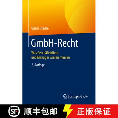 【3-4周达】GmbH-Recht : Was Geschäftsführer und Manager wissen müssen (2., vollst. aktualisierte A... [9783658224172]