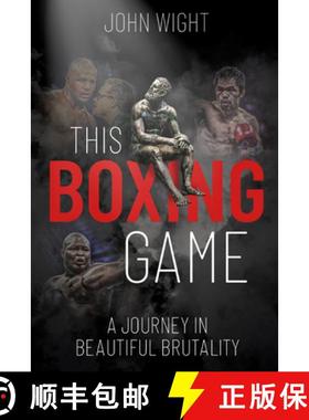 【3-4周达】This Boxing Game: A Journey in Beautiful Brutality [9781785316272]