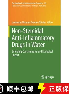 【3-4周达】Non-Steroidal Anti-Inflammatory Drugs in Water : Emerging Contaminants and Ecological Impact [9783030562939]