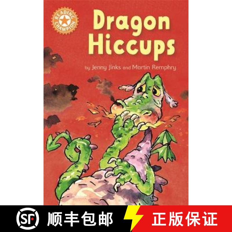 【3-4周达】Reading Champion: Dragon's Hiccups: Independent Reading Orange 6 [9781445153513]