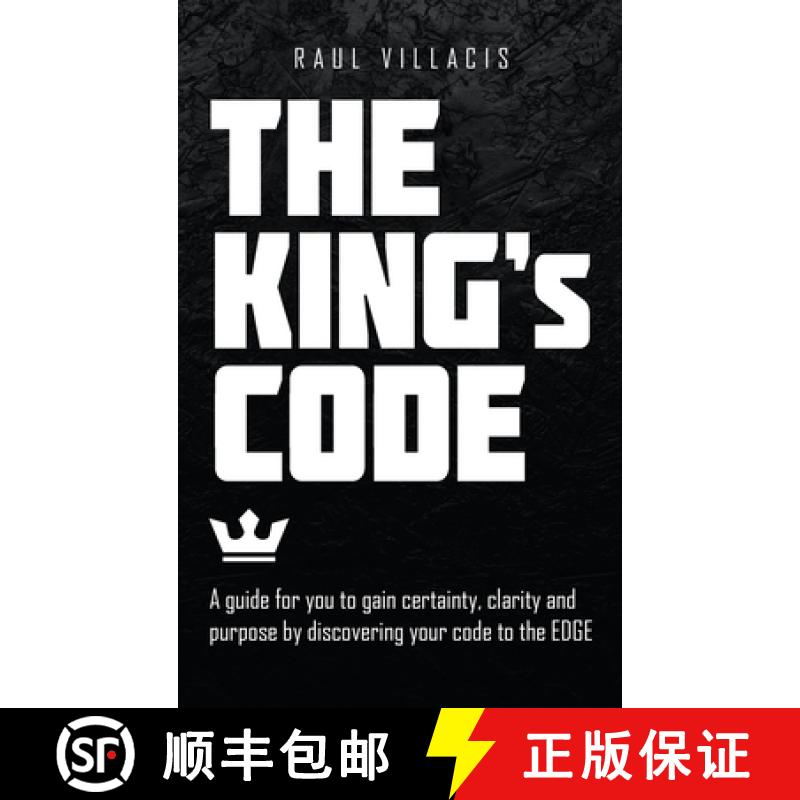 【2-3周达】The King's Code: A Guide for You to Gain Certainty, Clarity and Purpose by Discovering You... [9781665711326]
