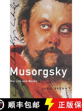 【3-4周达】Musorgsky: His Life and Works [9780198165873]