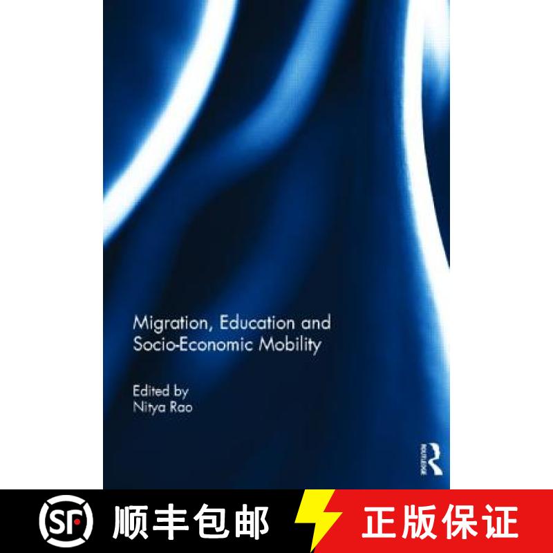 【3-4周达】Migration, Education and Socio-Economic Mobility [9780415693516]