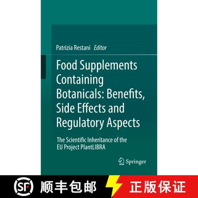 【3-4周达】精装 Food Supplements Containing Botanicals: Benefits, Side Effects and Regulatory Aspects... [9783319622286]