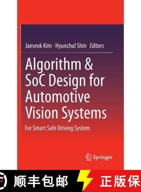 【3-4周达】Algorithm & SoC Design for Automotive Vision Systems : For Smart Safe Driving System [9789401790741]