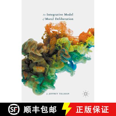 【3-4周达】精装 An Integrative Model of Moral Deliberation [9781137490216]