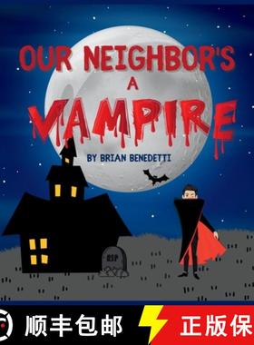 预订 OUR NEIGHBOR'S A VAMPIRE [9781637927755]