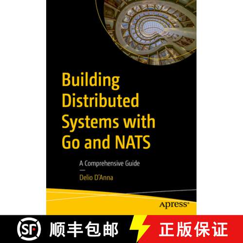 【3-4周达】Building Distributed Systems with Go and NATS: A Comprehensive Guide (First Edition) [9798868820885]