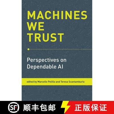 【3-4周达】Machines We Trust: Perspectives on Dependable AI [9780262542098]