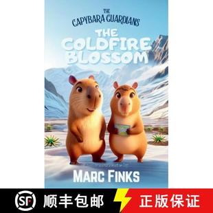 【3-4周达】The Capybara Guardians, Book 5: The Coldfire Blossom: Capybara Guardians [9786166161212]