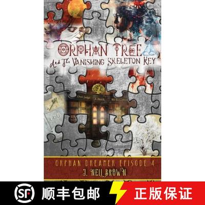 【3-4周达】Orphan Tree and the Vanishing Skeleton Key [9781942849209]
