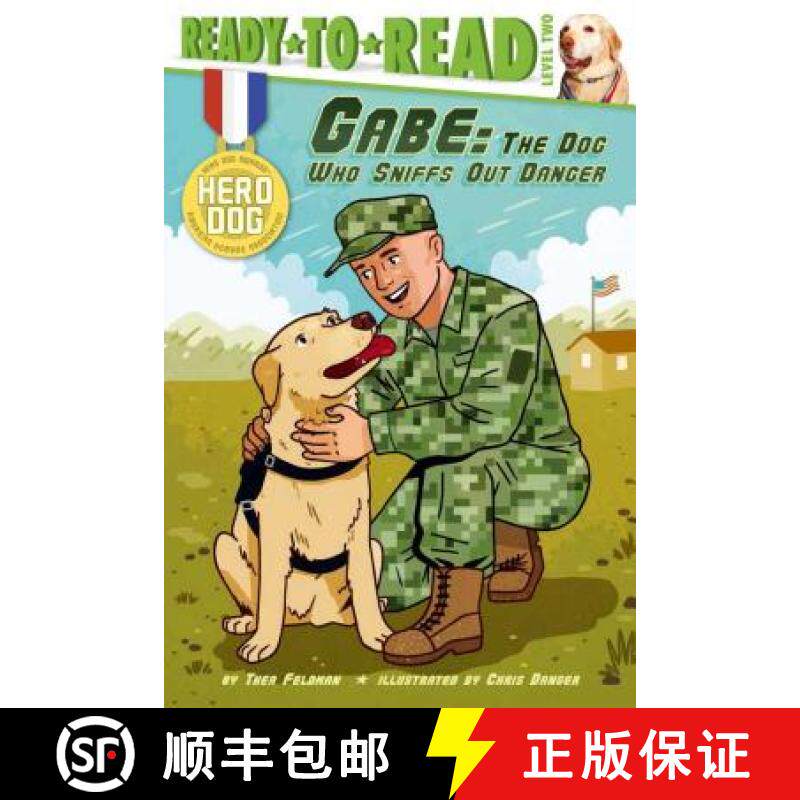 【3-4周达】Gabe: The Dog Who Sniffs Out Danger (Ready-To-Read Level 2) [9781481422376]