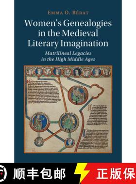 【3-4周达】Women's Genealogies in the Medieval Literary Imagination: Matrilineal Legacies in the High... [9781009434751]