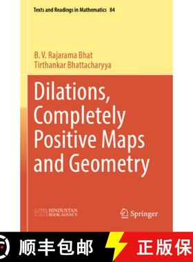 【3-4周达】Dilations, Completely Positive Maps and Geometry [9789819983544]