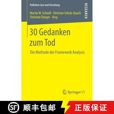 【3-4周达】30 Gedanken zum Tod : Die Methode der Framework Analysis (1. Aufl. 2018) [9783658199203]