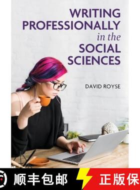 【3-4周达】Writing Professionally in the Social Sciences [9781793576828]