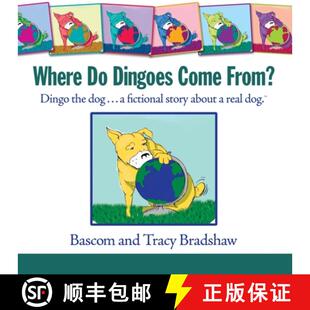 Dingo about the dog...a Come 9781601455116 real dog Where Dingoes From? story fictional 4周达