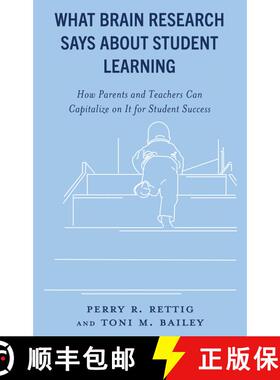 【3-4周达】What Brain Research Says about Student Learning : How Parents and Teachers Can Capitalize ... [9781475872088]