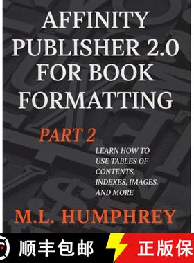 【3-4周达】Affinity Publisher 2.0 for Book Formatting Part 2 [9781637441084]