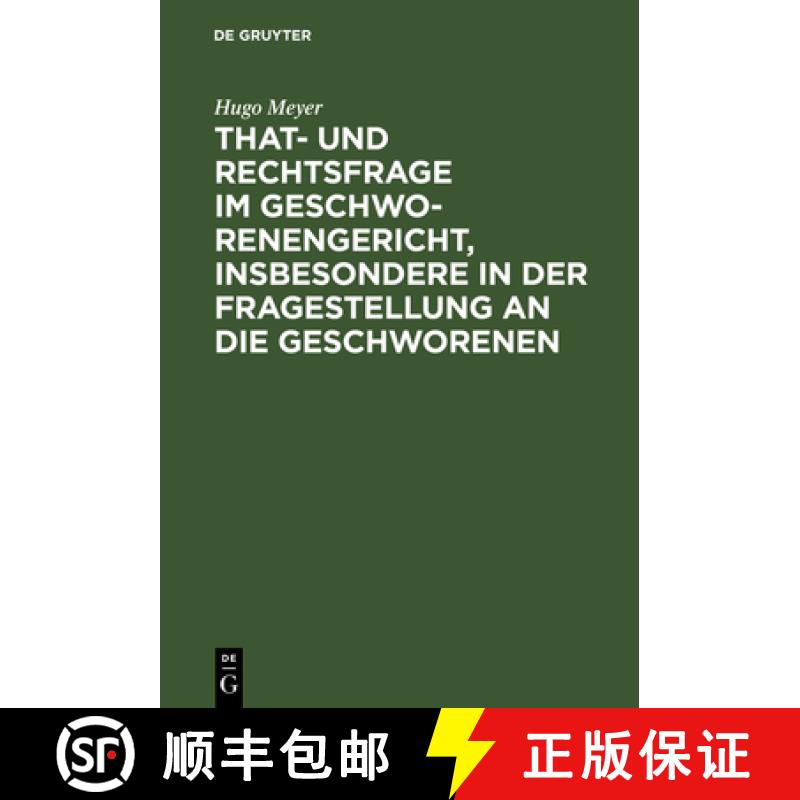 【3-4周达】精装 That– und Rechtsfrage im Geschworenengericht, insbesondere in der Fragestellung an d... [9783111133881] - 实物图