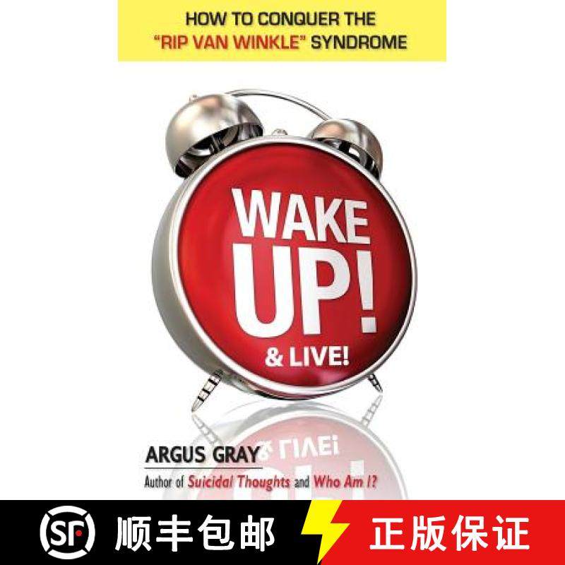 预订 Wake Up & Live!: How To Conquer The Rip Van Winkle Syndrome [9780692655986]