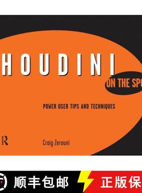 【3-4周达】Houdini on the Spot: Time-Saving Tips and Shortcuts from the Pros [9781138133211]