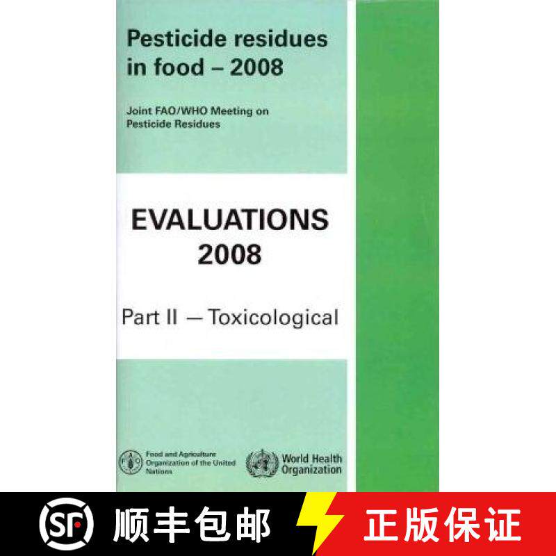 【3-4周达】Pesticide Residues in Food 2008: Evaluations 2008, Part II - Toxicological [9789241665247]