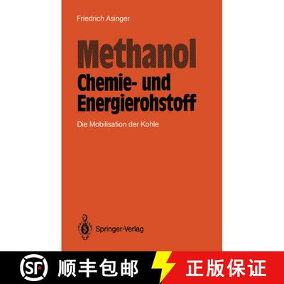 【3-4周达】Methanol -- Chemie- Und Eneigierohstoff: Die Mobilisation Der Kohle [9783642707643]